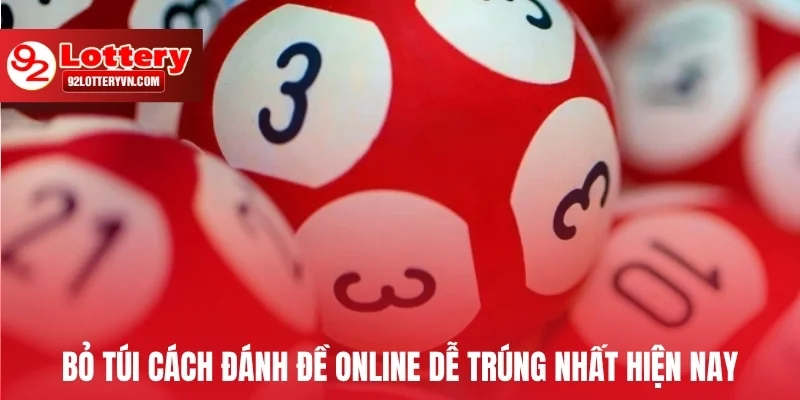 Bỏ túi cách đánh đề online dễ trúng nhất hiện nay