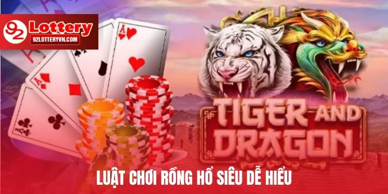Luật chơi Rồng Hổ siêu dễ hiểu