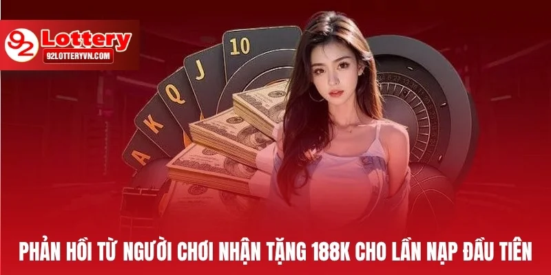 Phản hồi từ người chơi nhận tặng 188K cho lần nạp đầu tiên